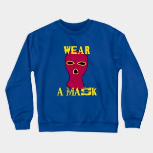 Wear A Mask Crewneck Sweatshirt